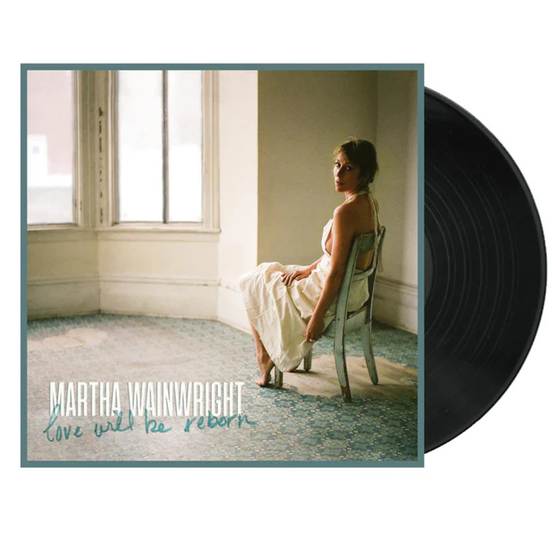 Martha Wainwright - Martha Wainwright - Love Will Be Reborn