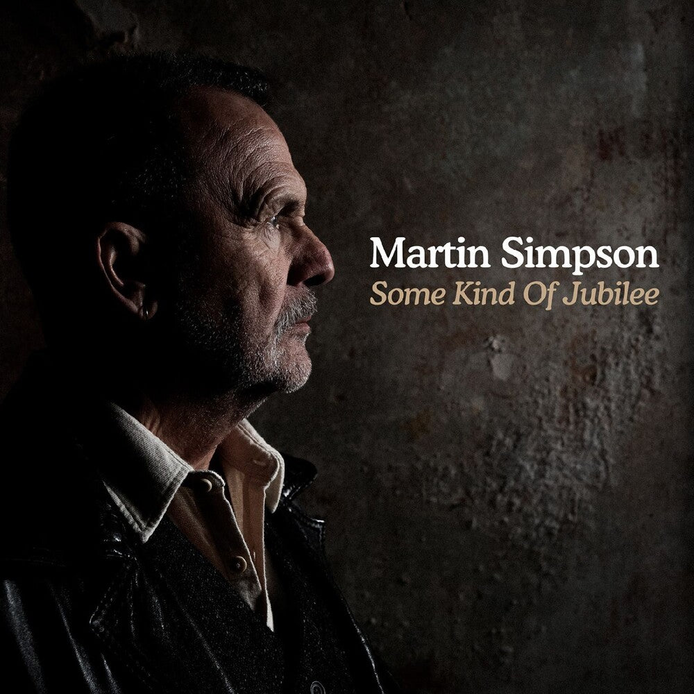 Martin Simpson – Some Kind of Jubilee (CD)