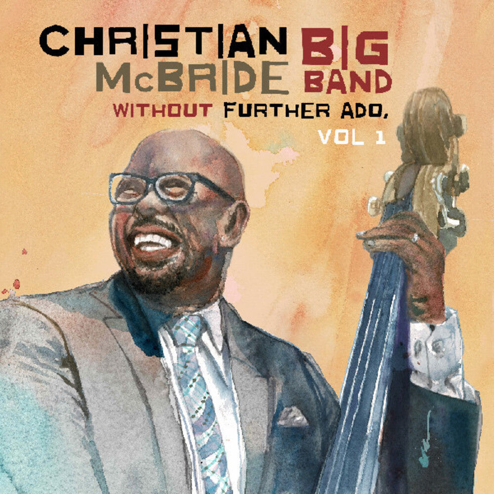 Christian McBride Big Band – Without Further Ado, Vol 1 (CD)