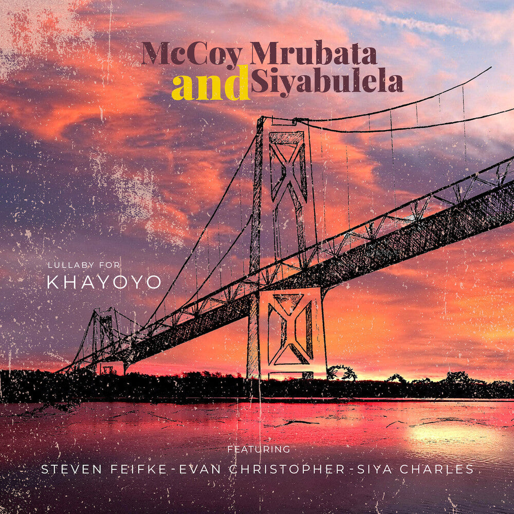 McCoy Mrubata and Siyabulela – Lullaby For Khayoyo (CD)