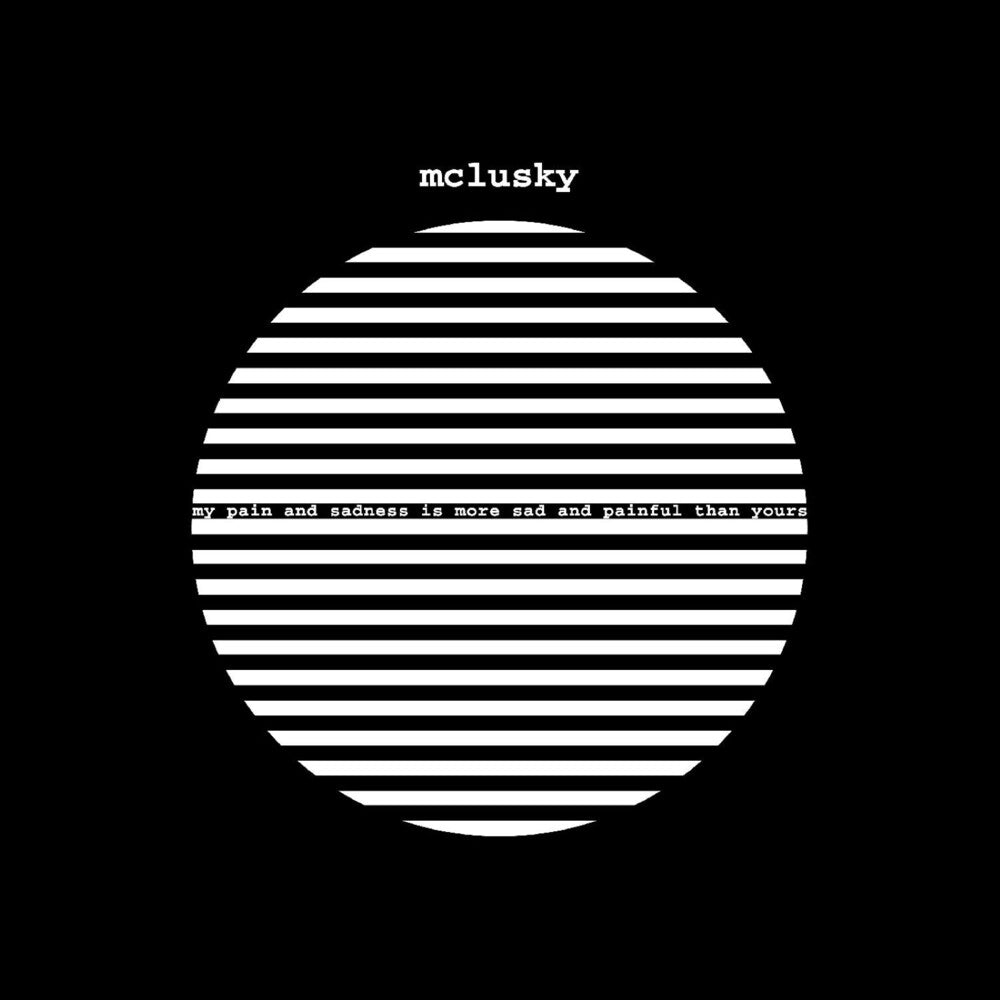 Mclusky – My Pain And Sadness Is More Sad & Painful (LP Vinyl)