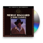 Merle Haggard – 18 Rare Classics (CD)