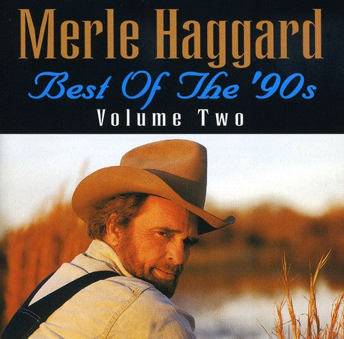 Merle Haggard – Best Of The 90's Volume Two (CD)