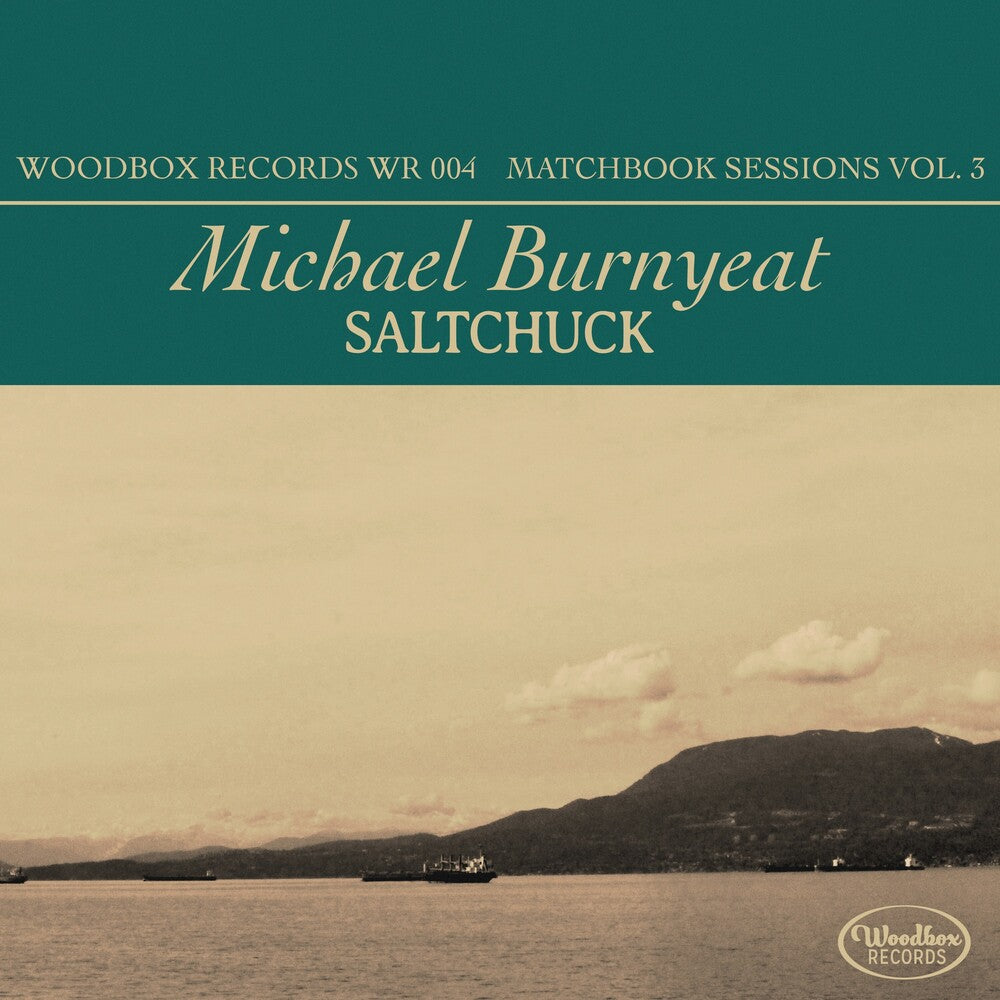 Michael Burnyeat – Saltchuck - Matchbox Sessions Vol. 3 (CD)