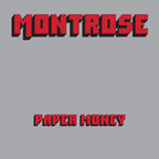 Montrose – Paper Money (Clear LP Vinyl)