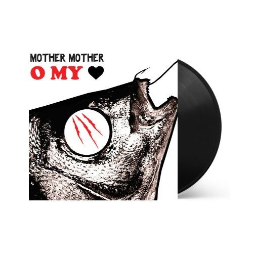 Mother Mother - Mother Mother - O My Heart