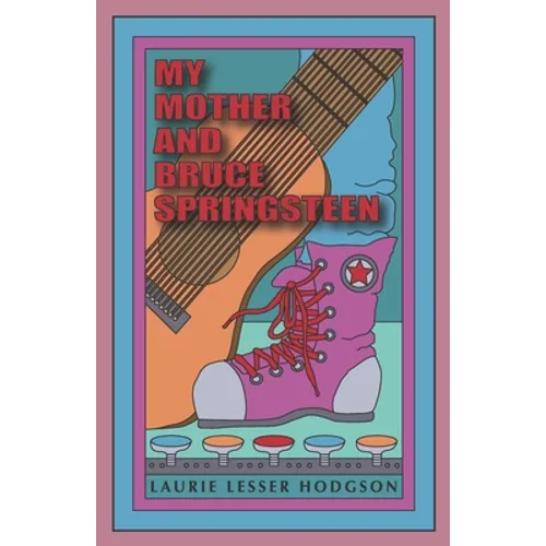My Mother and Bruce Springsteen - Paperback