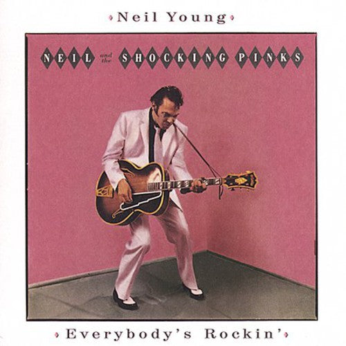 Neil Young – Everybody's Rockin (Remastered CD)