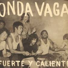 Onda Vaga - Onda Vaga - Fuerte Y Caliente