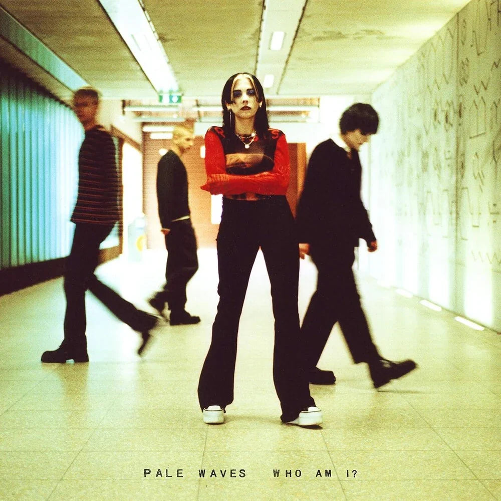 Pale Waves - Pale Waves - Who Am I?