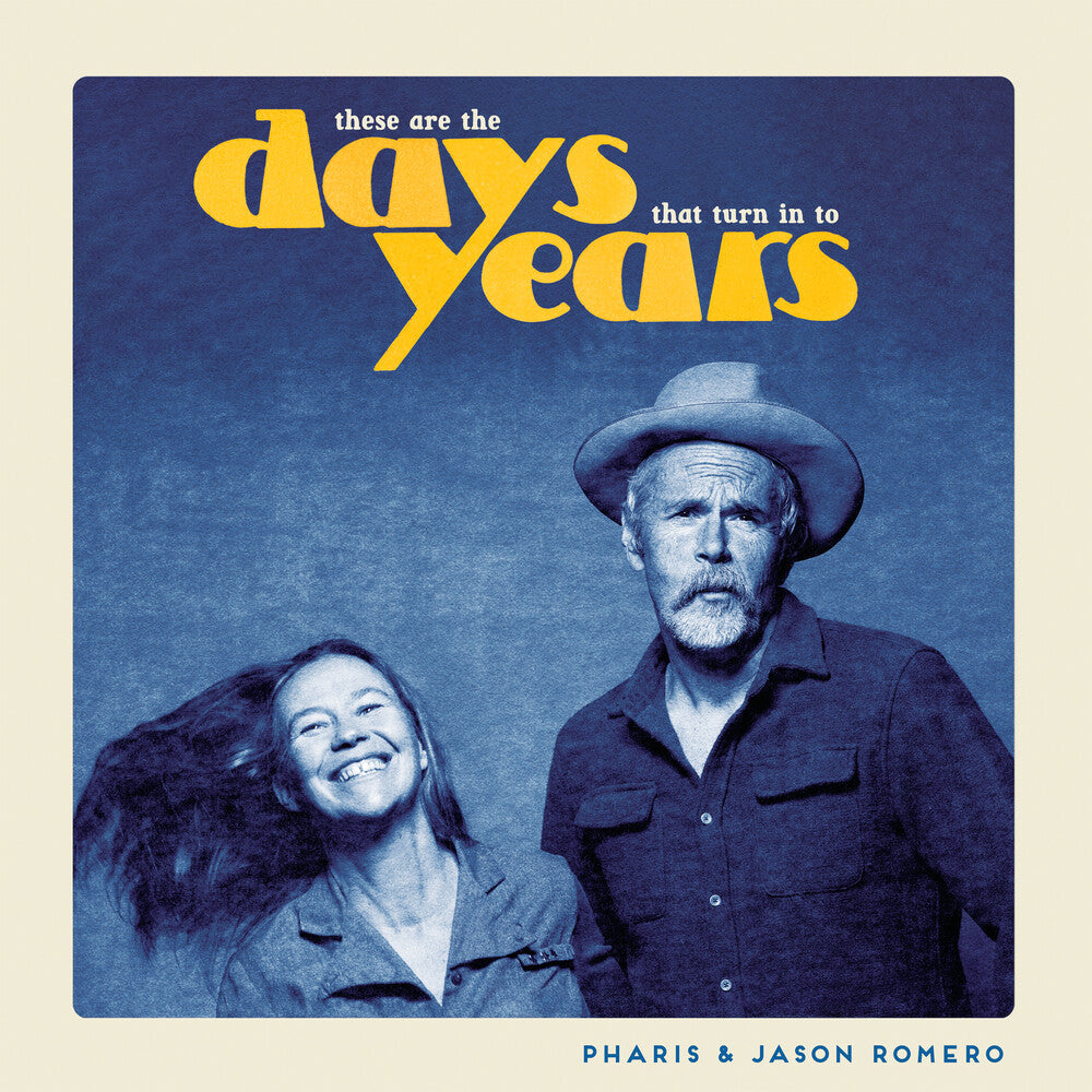 Pharis Romero / Romero,Jason - Pharis Romero  / Romero,Jason – These Are The Days That Turn Into Years (CD)