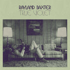 Rayland Baxter – True Violet (CD)