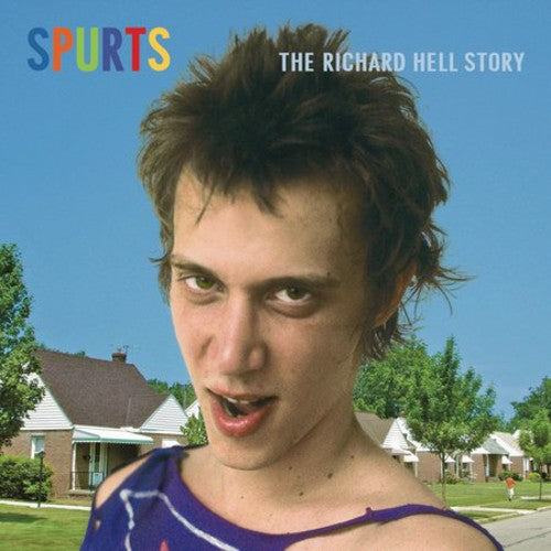 Richard Hell – Spurts: The Richard Hell Story (CD)