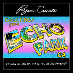 Ryan Cassata – Greetings From Echo Park (CD)