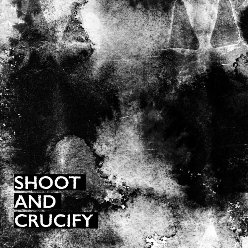 Shoot & Crucify (CD)
