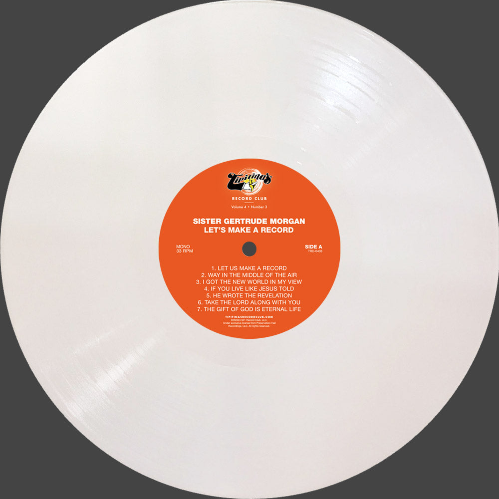 Sister Gertrude Morgan – Let's Make A Record (180 Gram White LP Vinyl)
