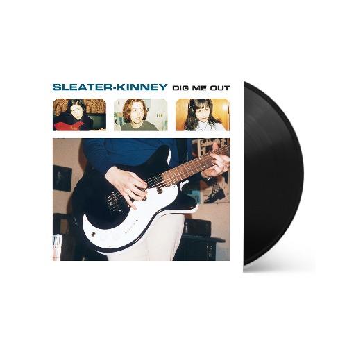 Sleater-Kinney - Sleater-Kinney - Dig Me Out