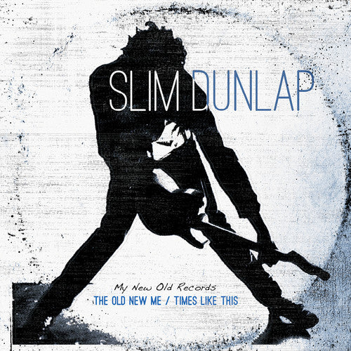 Slim Dunlap – Old New Me / Times Like This (2-LP Vinyl)