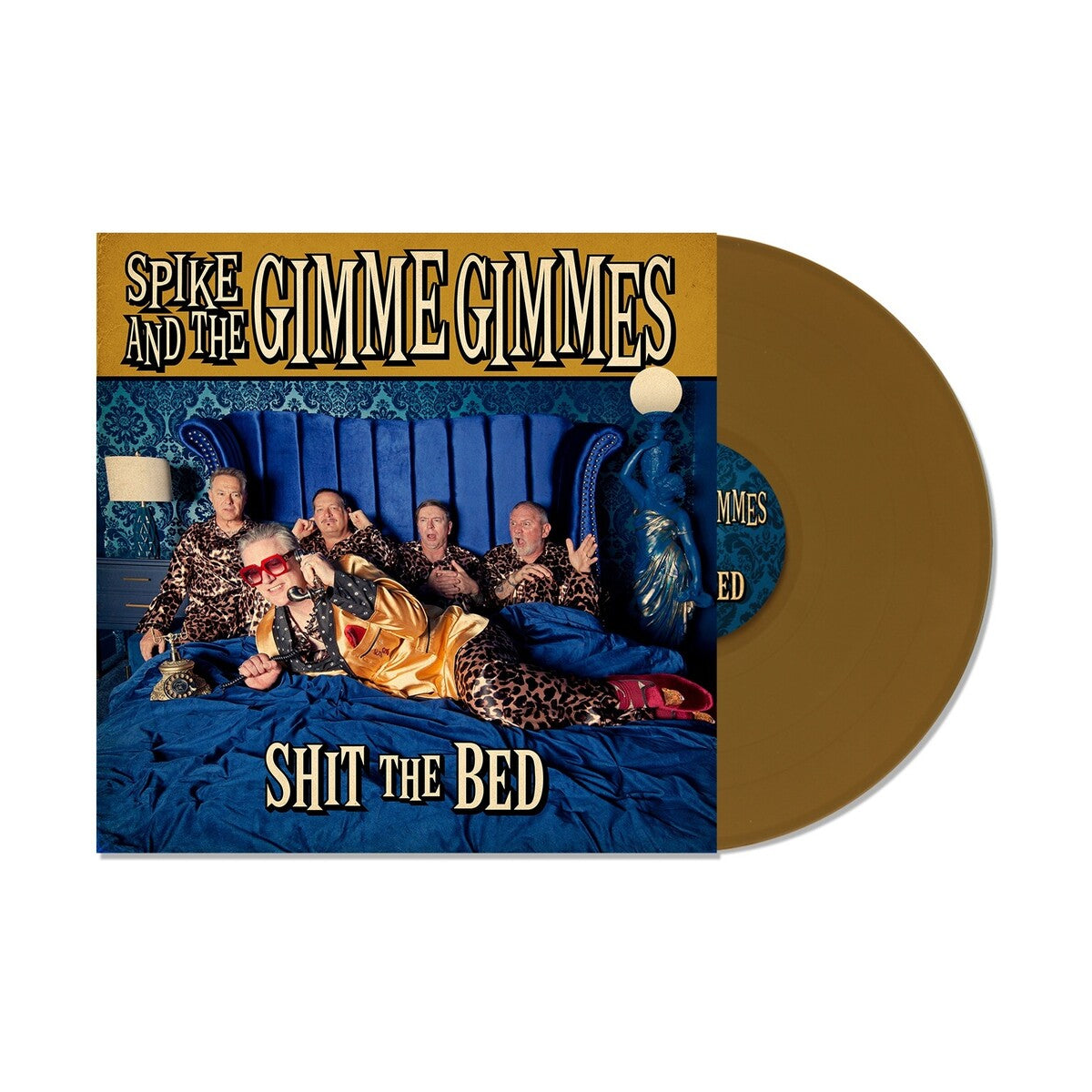 Spike & The Gimme Gimmes – Shit The Bed (Gold LP Vinyl)