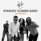 The Stanley Clarke Band – The Message (CD)
