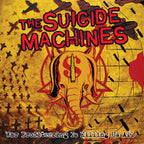 The Suicide Machines – War Profiteering Is Killing Us All (LP Vinyl)