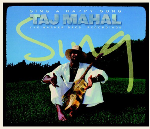 Taj Mahal – Sing a Happy Song: The WB Recordings (2-CD)