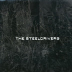 The SteelDrivers – The Steeldrivers (CD)