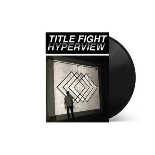Title Fight - Title Fight - Hyperview