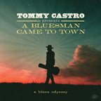 Tommy Castro – A Bluesman Came To Town (CD)
