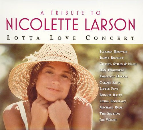 Tribute To Nicolette Larson – Lotta Love Concert (CD)