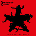 Velveteen Queen – Greater Good (CD)