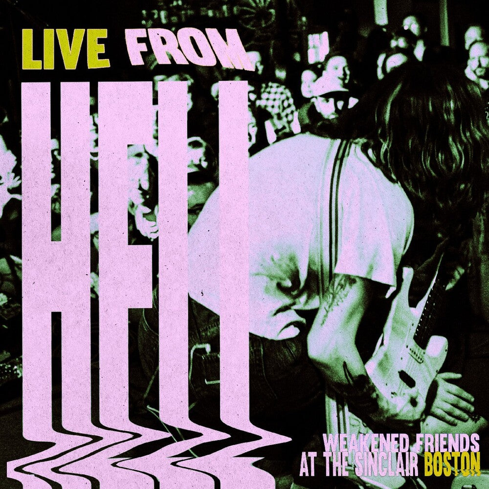 Weakened Friends – Live From Hell (LP Vinyl)
