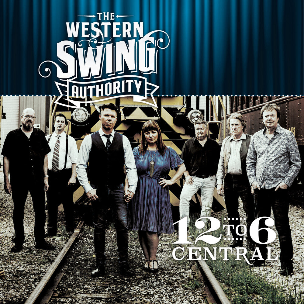 The Western Swing Authority – 12 To 6 Central (CD)