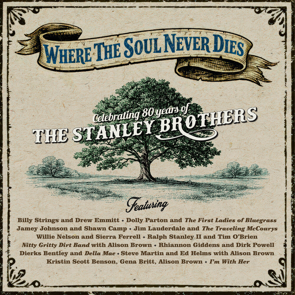 Where The Soul Never Dies - Celebrating 80 Years of The Stanley Brothers (CD)
