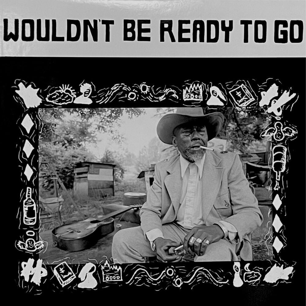 Wouldn't Be Ready To Go (LP Vinyl)