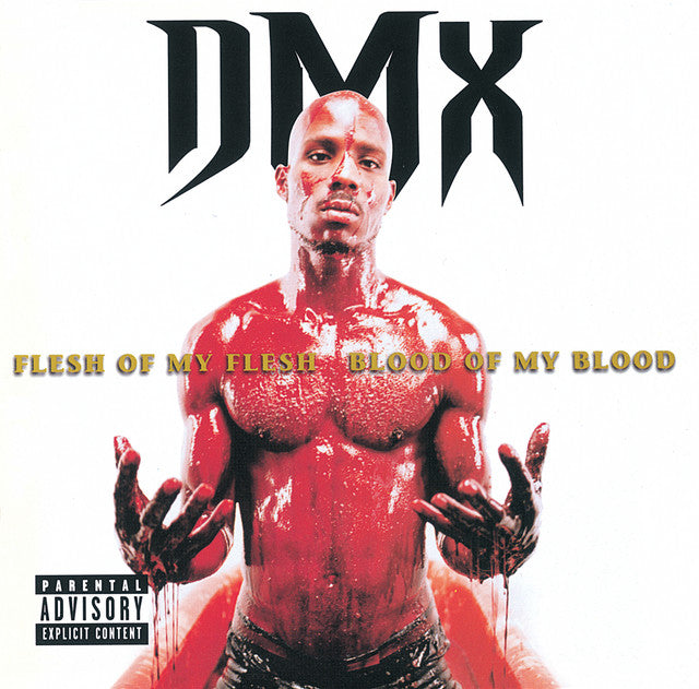 DMX - DMX - Flesh Of My Flesh, Blood Of My Blood