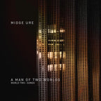 Midge Ure – A Man Of Two Worlds (2-LP Vinyl)