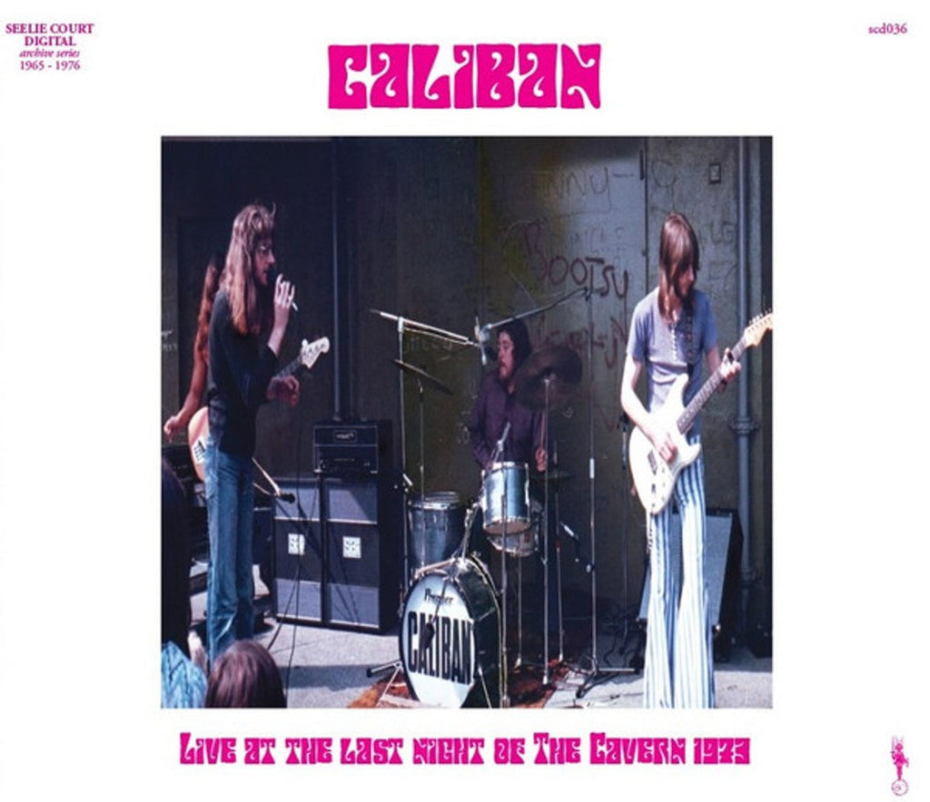 Caliban – Live at the Last Night of The Cavern, 1973 (CD)