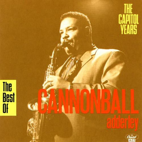 Cannonball Adderley Quintet – Best of the Capitol Years (CD)