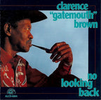 Clarence 'Gatemouth' Brown – No Looking Back (CD)