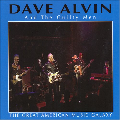 Dave Alvin – The Great American Music Galaxy (CD)