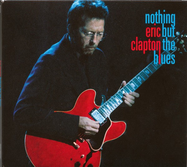 Eric Clapton – Nothing But The Blues (CD)