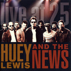 Huey Lewis & The News – Live at 25 (CD)