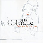 John Coltrane – Coltrane for Lovers (CD)