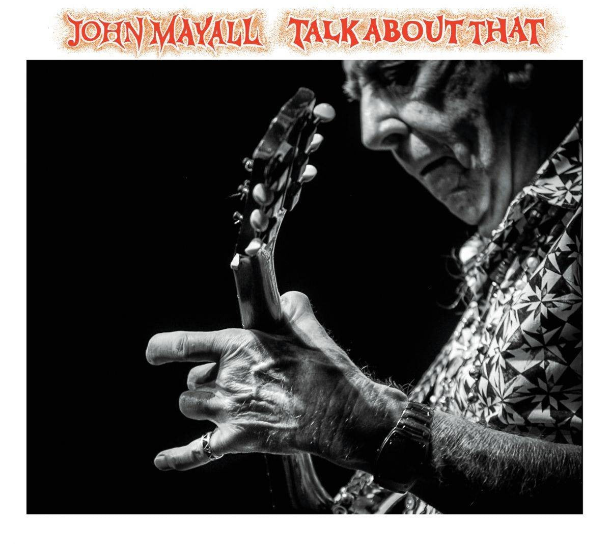 John Mayall – Talk About That (CD)