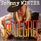 Johnny Winter – 3rd Degree (LP Vinyl)