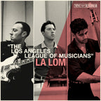 LA LOM – The Los Angeles League Of Musicians (CD)