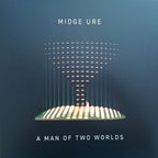 Midge Ure – A Man Of Two Worlds (2-LP Vinyl)