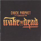 Chuck Prophet – Wake The Dead (CD)