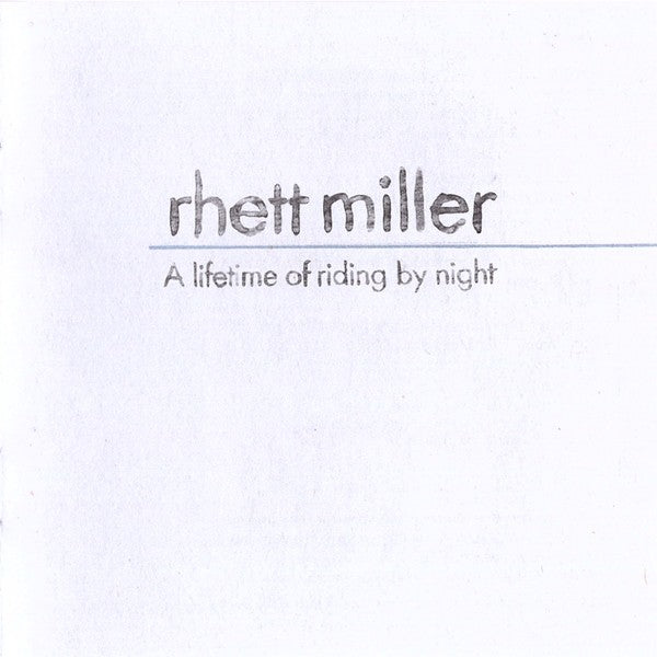 Rhett Miller – A lifetime of riding by night (CD)